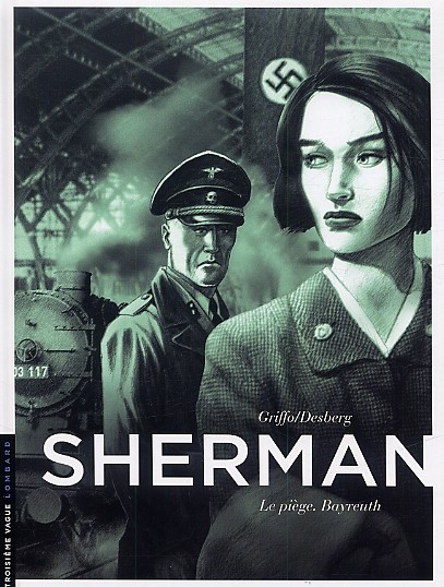 Sherman (tome 4) : Le piège. Bayreuth