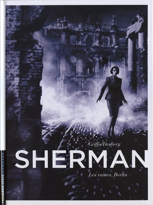 Sherman (tome 5) : Les ruines. Berlin