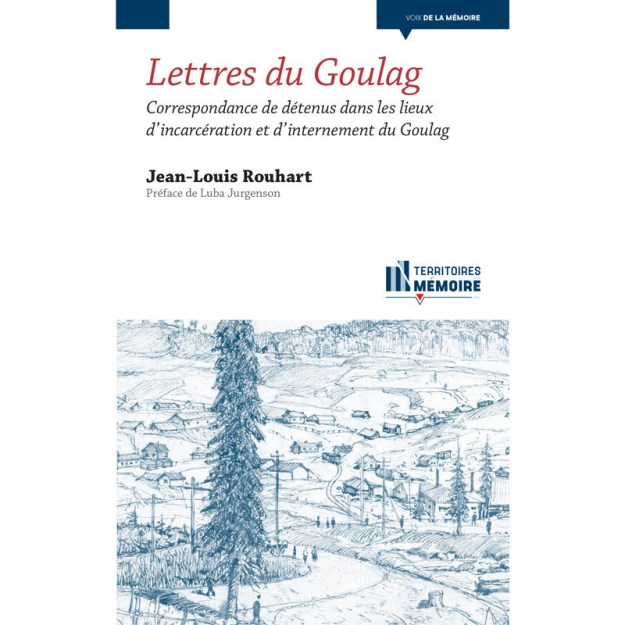 Lettres du Goulag : Correspondance de détenus dans les lieux d’incarcération et d’internement du Goulag