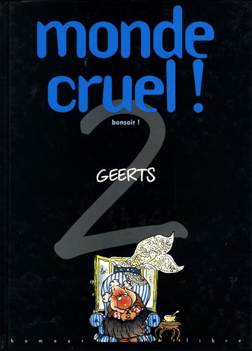 Monde cruel ! (tome 2) : Bonsoir