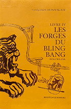 La légende de Pioung Fou (Livre 4) : Les forges du Bling Bang