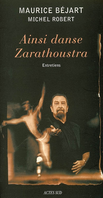 Ainsi danse Zarathoustra : Entretiens