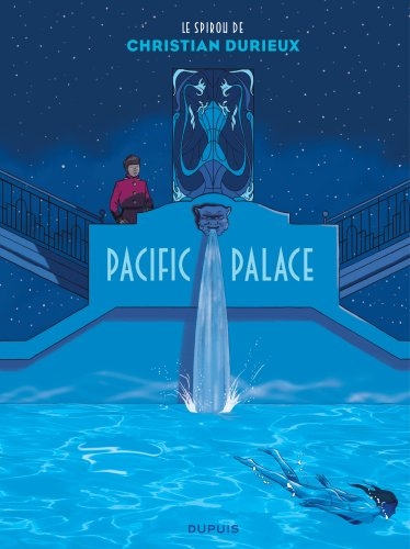 Le spirou de Christian Durieux : Pacific Palace