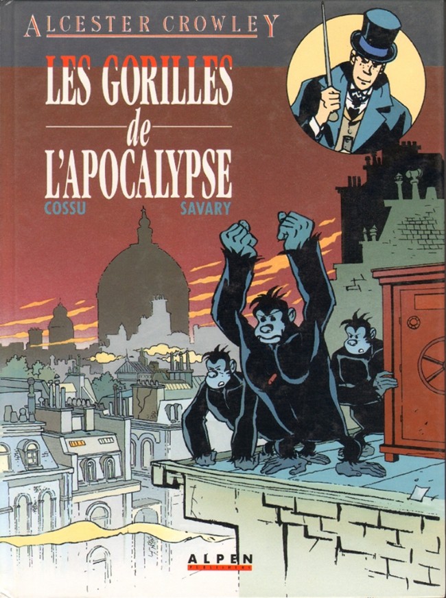 Alcester Crowley (tome 1) : Les gorilles de l'apocalypse