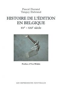 Histoire de l’édition en Belgique (XVe-XXIe siècle)