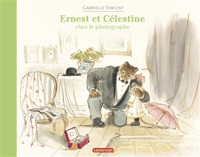 Ernest et Célestine : Ernest et Célestine chez le photographe