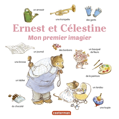 Ernest et Célestine : Mon premier imagier