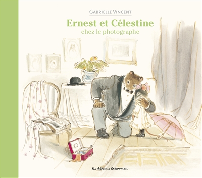 Ernest et Célestine : Ernest et Célestine chez le photographe