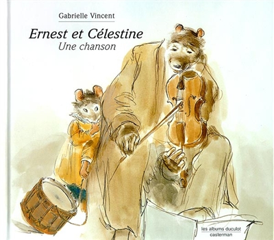 Ernest et Célestine : Une chanson