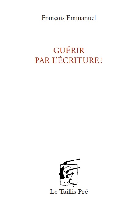 Guérir par l’écriture ?