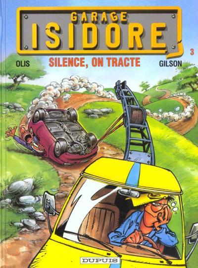 Garage Isidore (tome 3) : Silence, on tracte