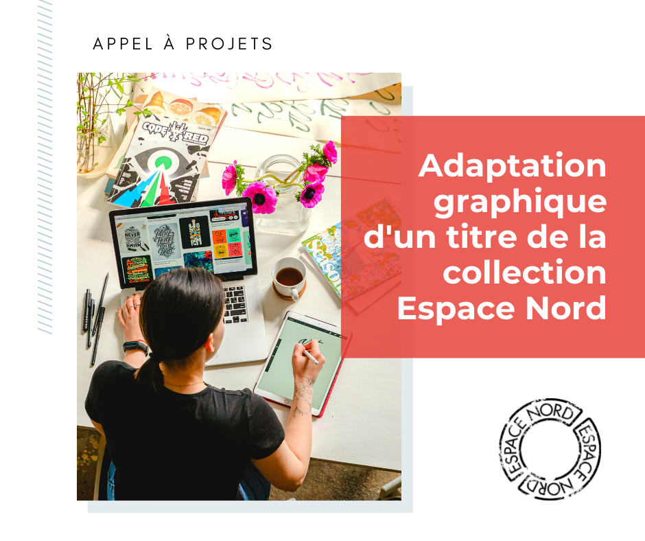 Appel à projets : Adaptation graphique d’une œuvre publiée  dans la collection Espace Nord