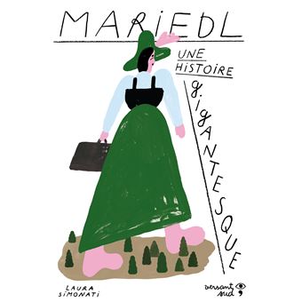 Mariedl, une histoire gigantesque