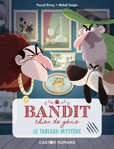 Bandit, chien de génie (volume 3) : Le tableau mystère