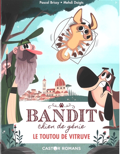 Bandit, chien de génie (volume 4) : Le toutou de Vitruve