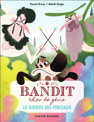 Bandit, chien de génie (volume 6) : La guerre des pinceaux