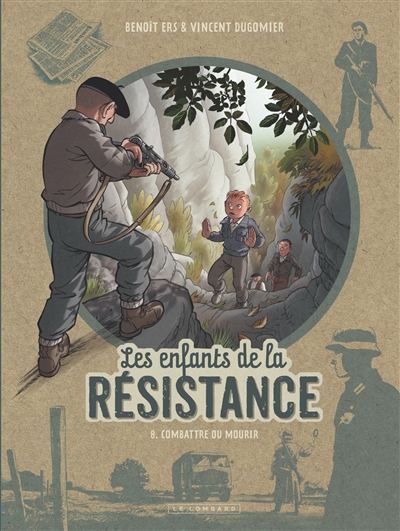 Les enfants de la résistance (tome 8) :  Combattre ou mourir