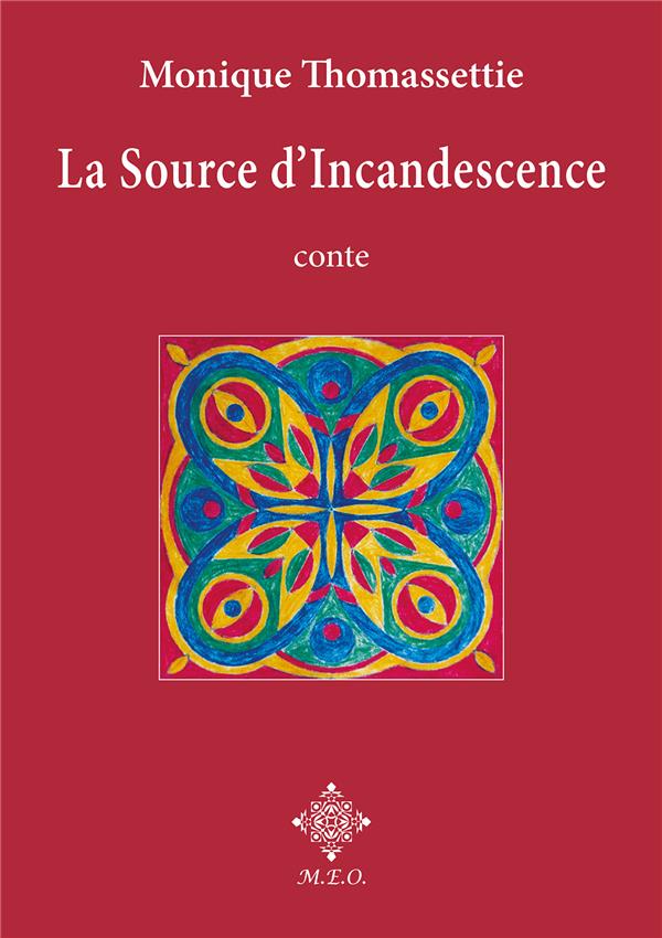 La source d’incandescence