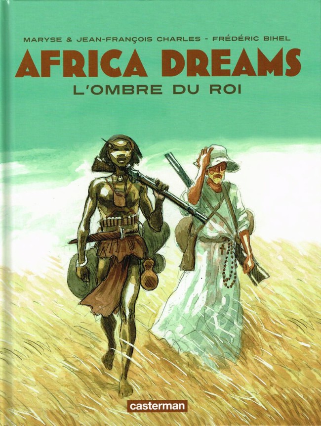 Africa Dreams (tome 1) : L'ombre du roi