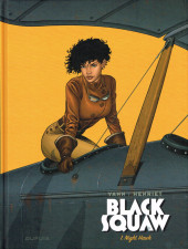 Black Squaw (tome 1) : Night hawk