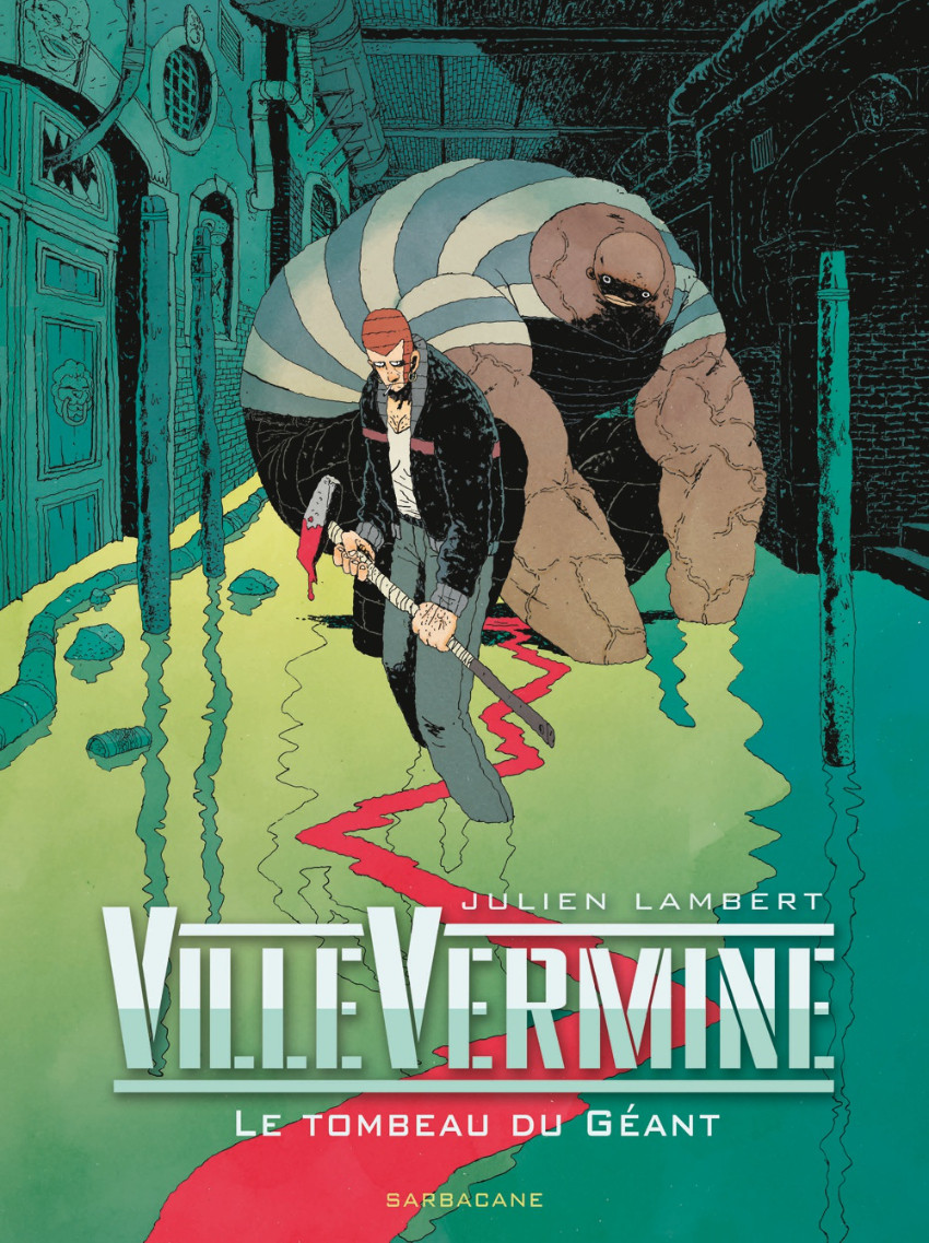 VilleVermine (tome 3) : Le tombeau du géant