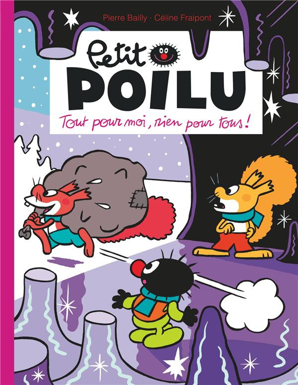 Petit Poilu (tome 27) : Tout pour moi, rien pour tous !
