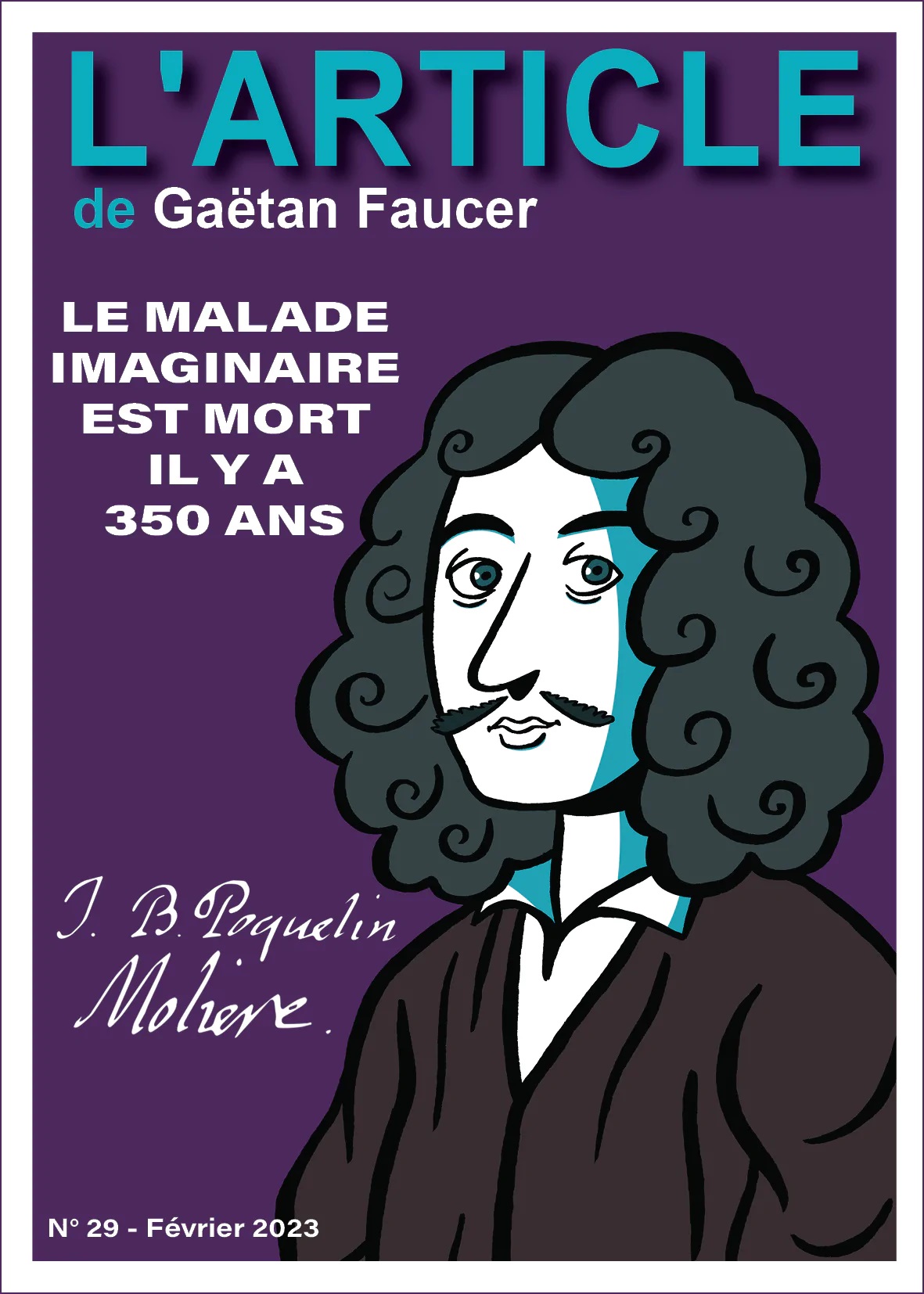 Molière : Le Malade Imaginaire est mort il y a 350 ans (L'Article n°29)