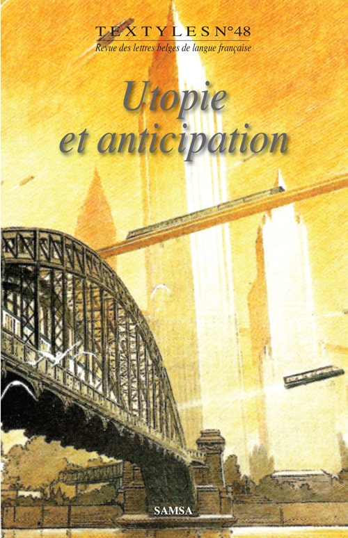 Textyles 48 : Utopie et anticipation