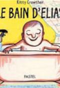 Le bain d’Elias