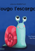 Tougo l'escargot