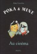 Poka & Mine. Au cinéma