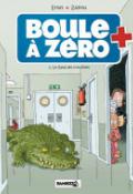 Boule à zéro (Tome 2) : Le Gang des crocodiles