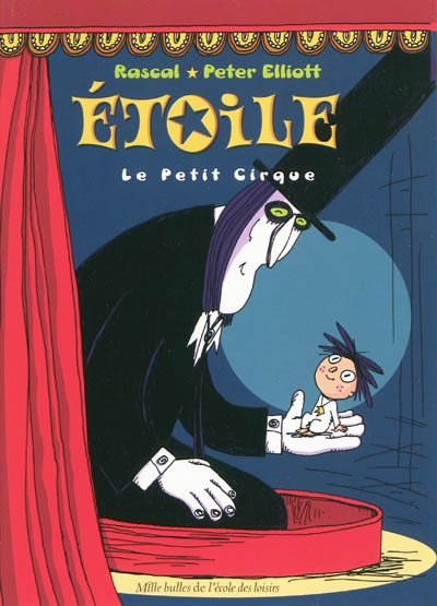 Étoile (tome 1) : Le petit cirque
