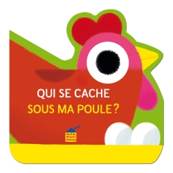 Qui se cache sous ma poule ?