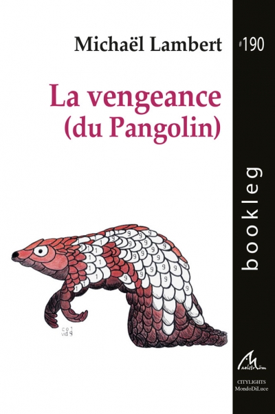 La vengeance (du Pangolin)