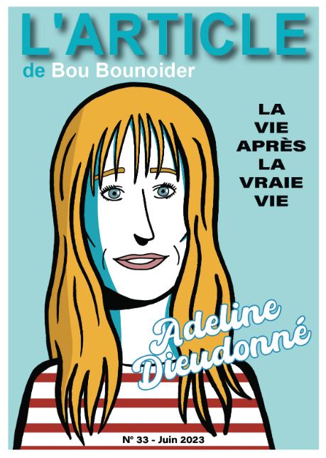 Adeline Dieudonné : La vie après la vraie vie (L'article n° 33)