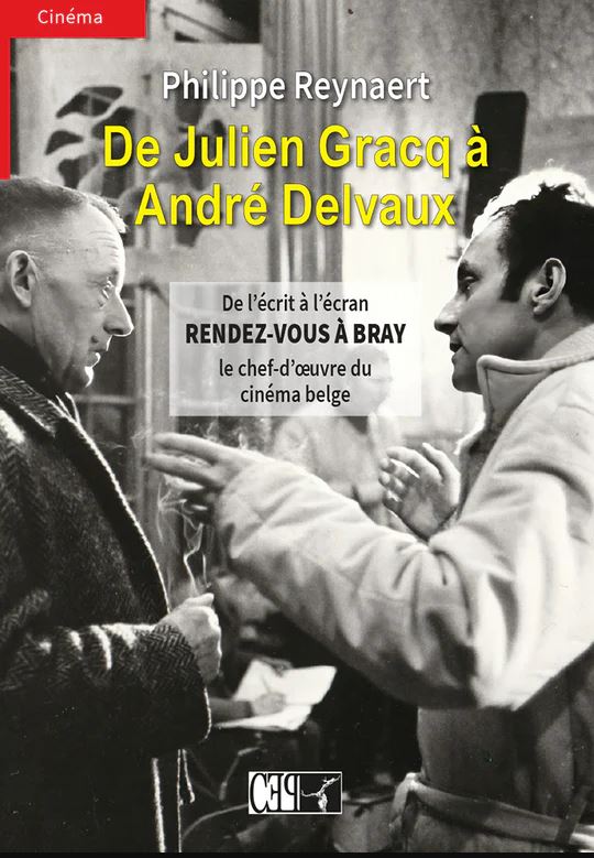 De Julien Gracq à André Delvaux
