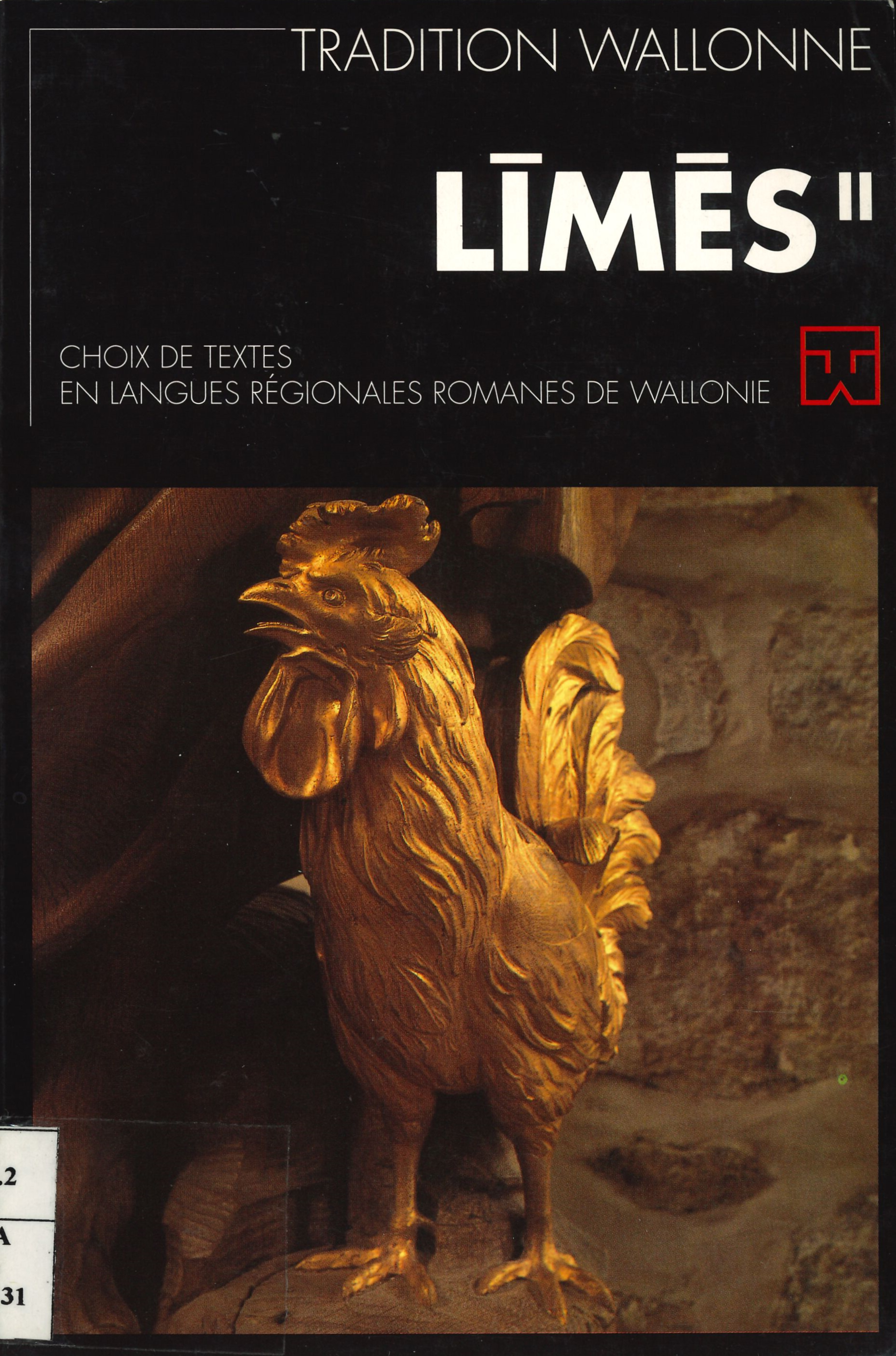Līmēs (tome 2) : Choix de textes en langues régionales romanes de Wallonie