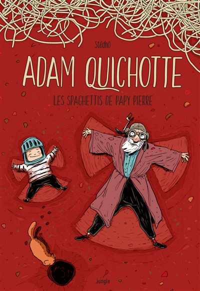 Adam Quichotte : les spaghettis de papy Pierre