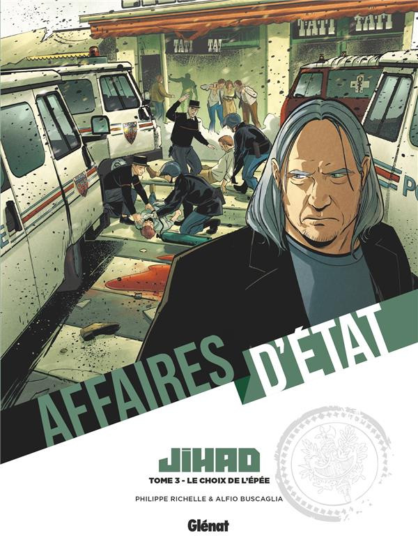 Affaires d'État - Jihad (tome 3) : Le choix de l'épée
