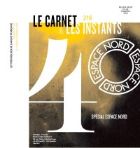 Le Carnet et les Instants - n° spécial  - juillet 2023  - Spécial Espace Nord