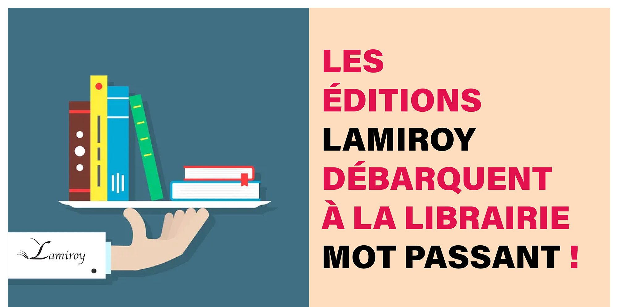 Les éditions LAMIROY débarquent chez MOT PASSANT !