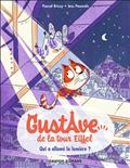 Gustave de la Tour Eiffel (tome 1) : Qui a allumé les lumières