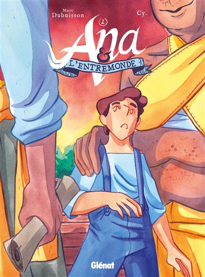 Ana et l'Entremonde (tome 2)
