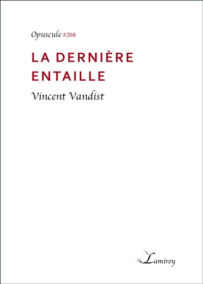 La dernière entaille