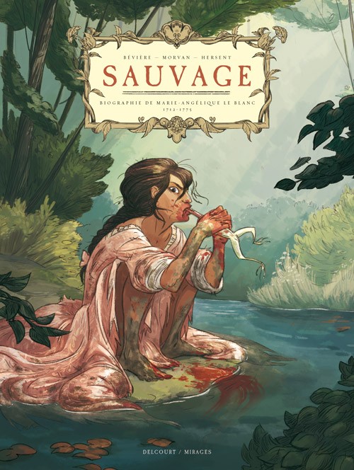 Sauvage : Biographie de Marie-Angélique Le Blanc 1712-1775