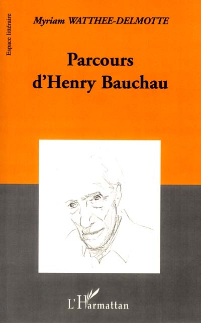 Parcours d'Henry Bauchau