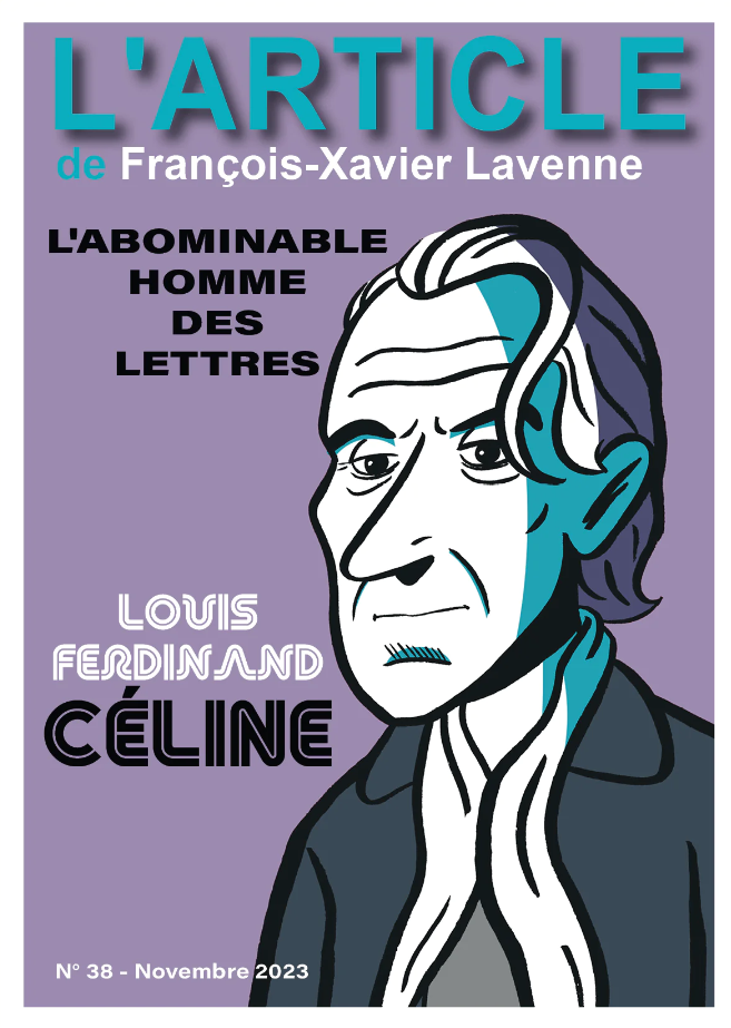 Louis-Ferdinand Céline : L'abominable homme des lettres (L'Article n°38)