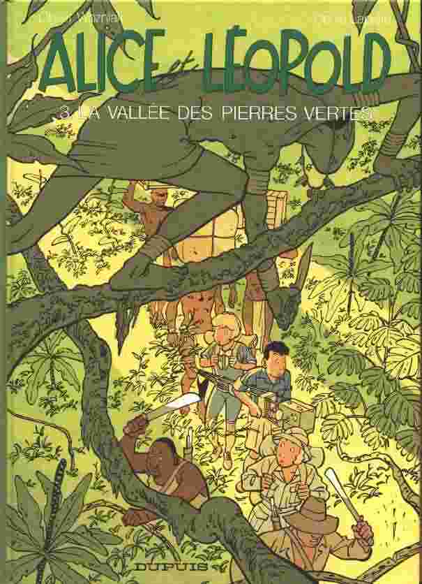 Alice et Léopold (Tome 3) : La vallée des pierres vertes