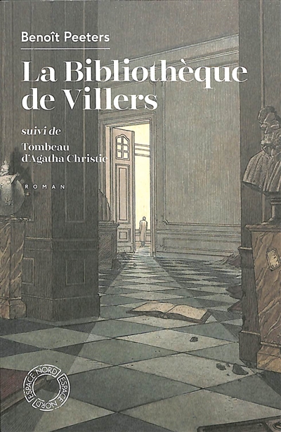 La bibliothèque de Villers ; Suivi de Tombeau d’Agatha Christie